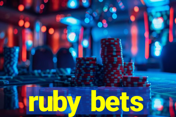 ruby bets